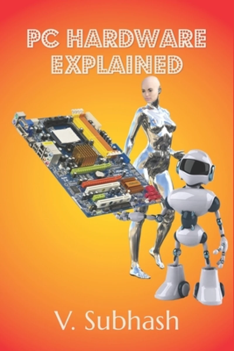 PC Hardware Explained