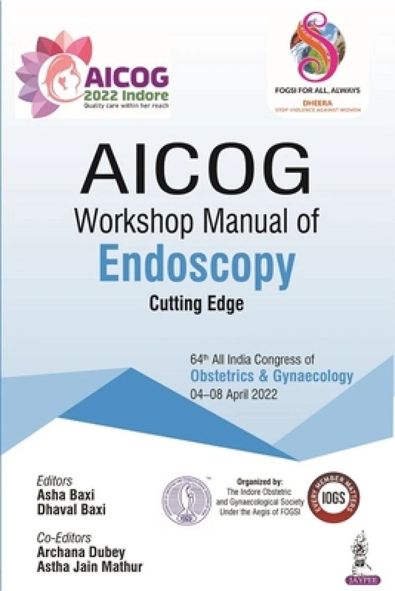 AICOG Workshop Manual of Endoscopy