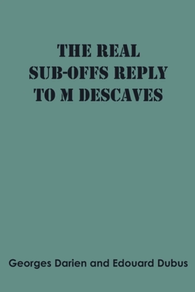 The real sub-offs Reply to M Descaves