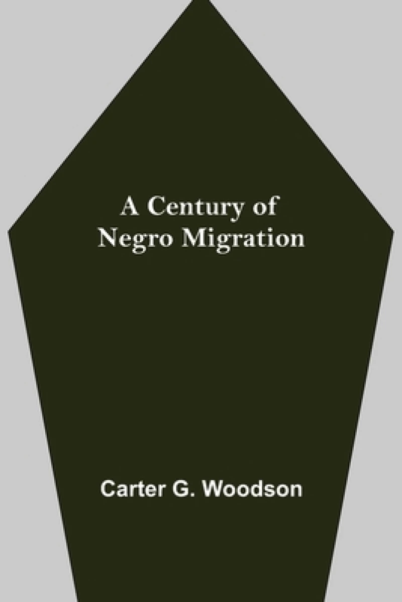 A Century of Negro Migration