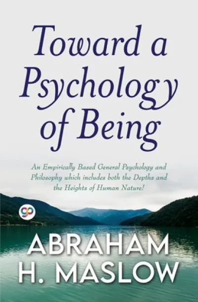 Toward a Psychology of Being