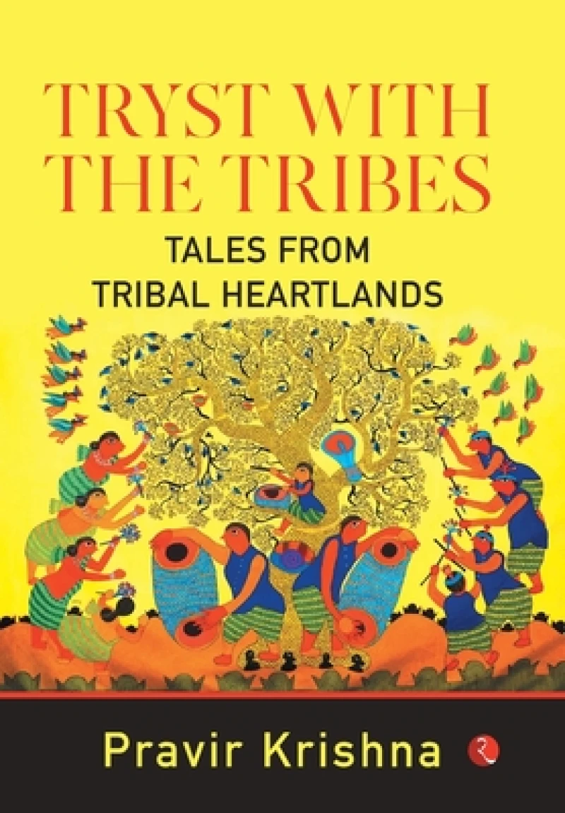TRYST WITH THE TRIBES