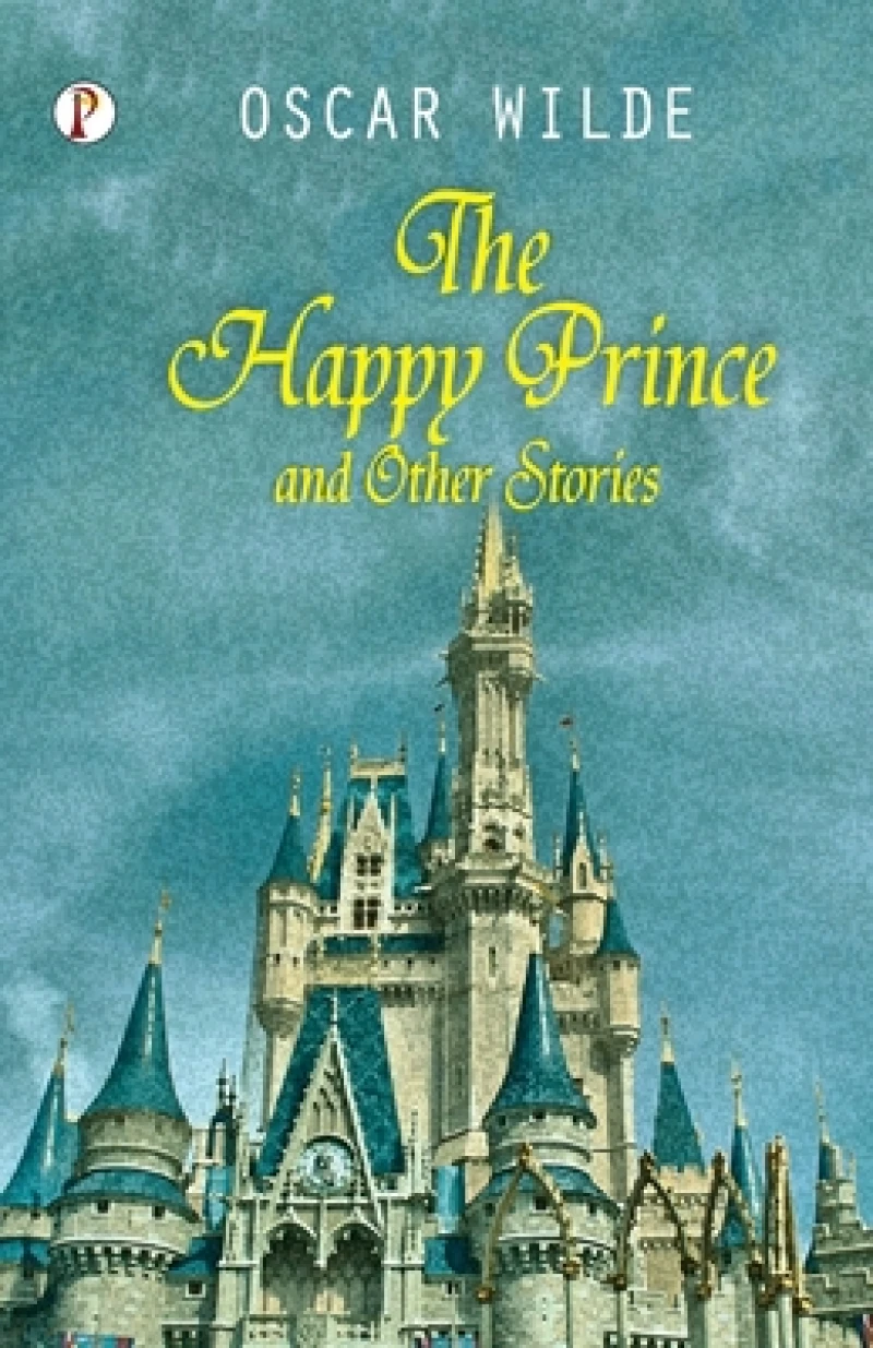 The Happy Prince and Other Tales