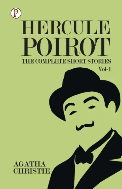 The Complete Short Stories with Hercule Poirotvol 1