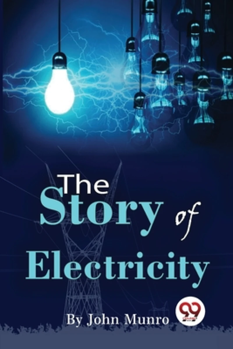 The Story of Electricity