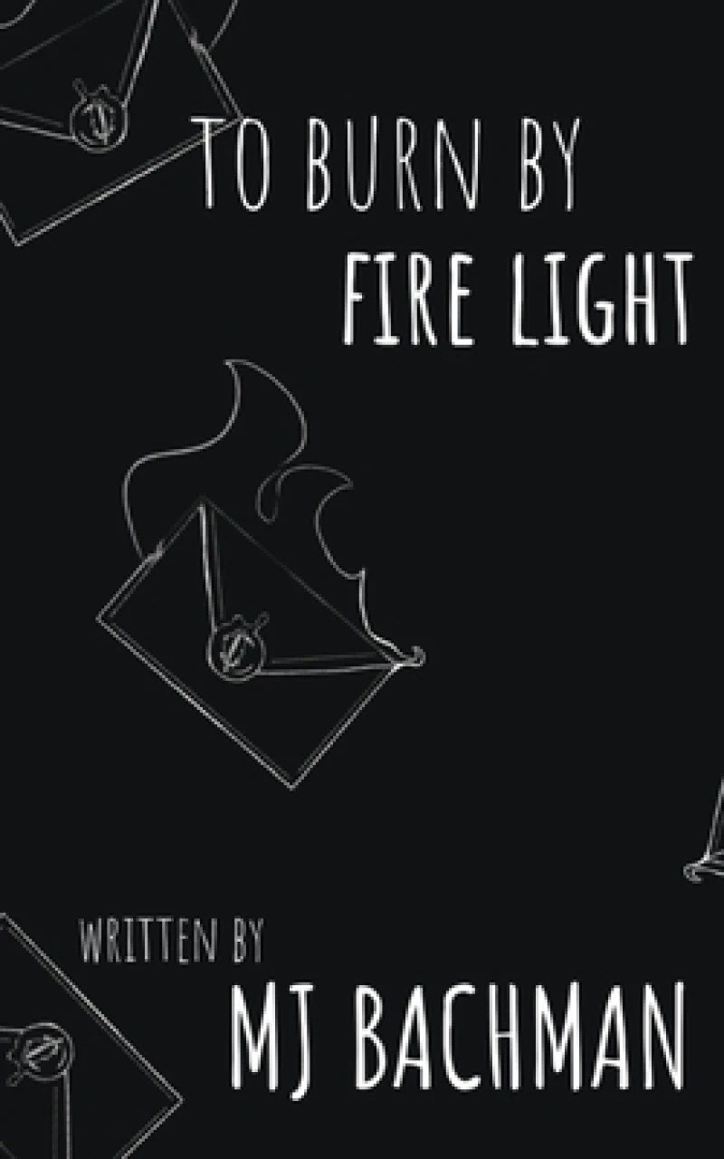 To Burn by Fire Light