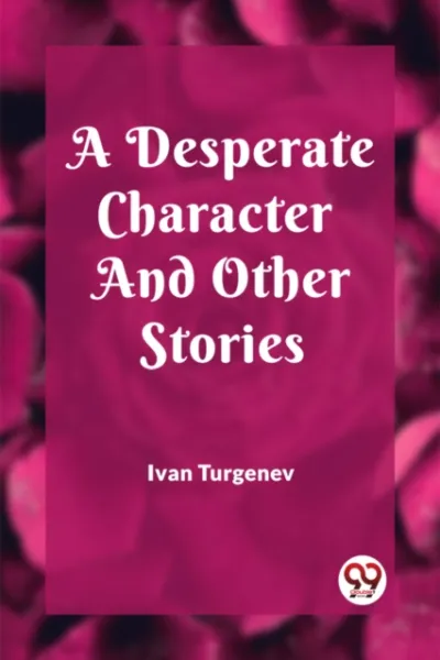 A Desperate Character And Other Stories