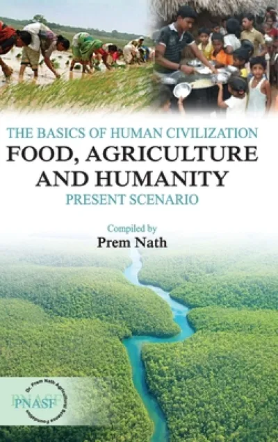 The Basics of Human Civilization: Food, Agriculture and Humanity: Vol.01