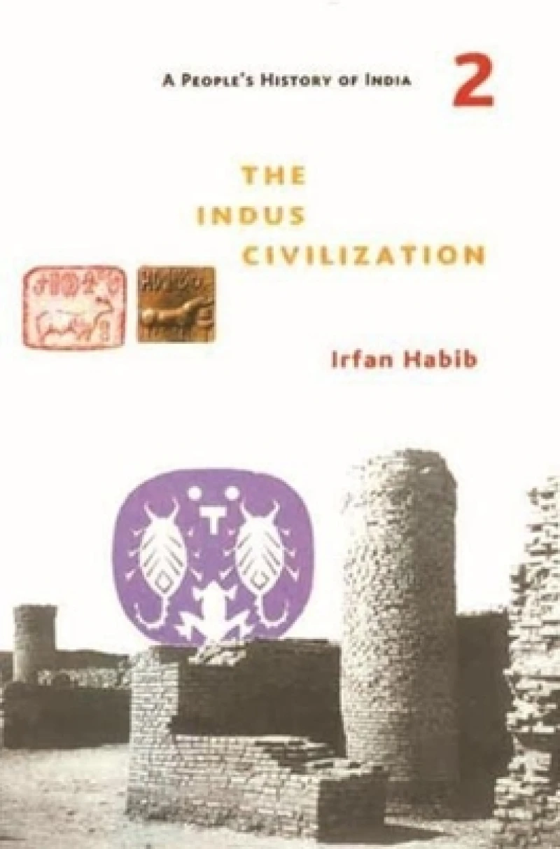 A People's History of India 2 – The Indus Civilization