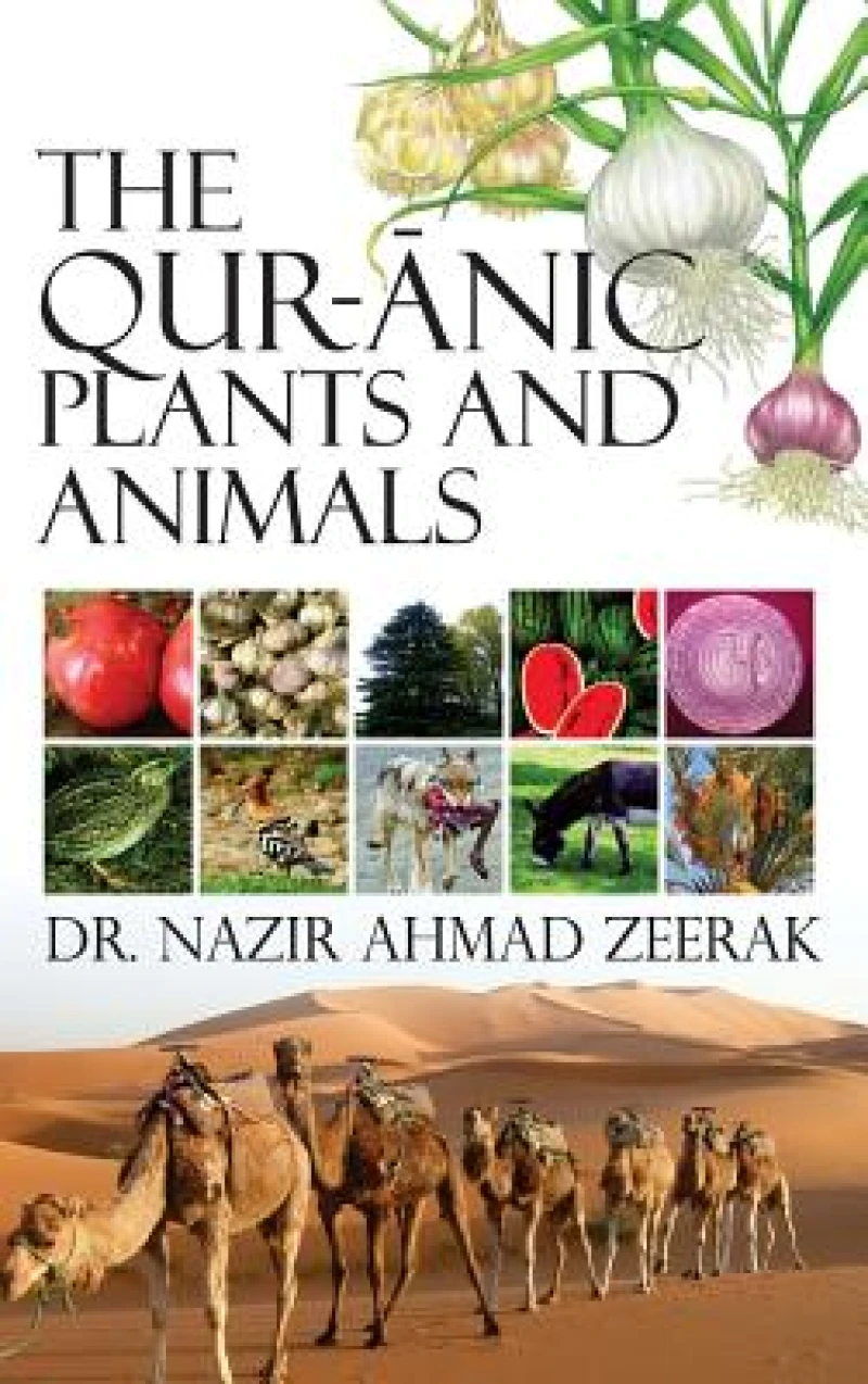 The Qur-Anic Plants and Animals