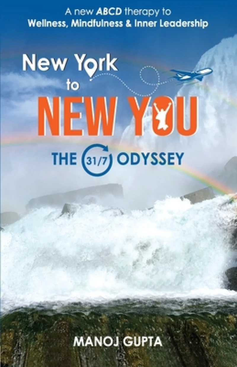 New York to NEW YOU : THE 31/7 ODYSSEY