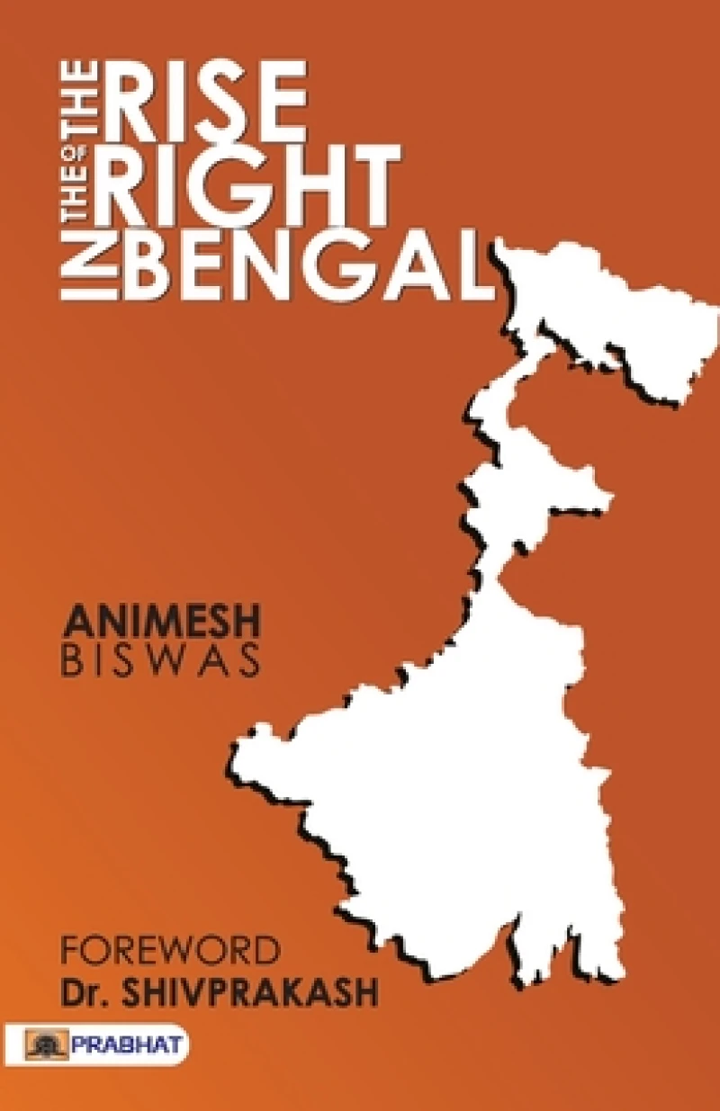 The Rise of the Right in Bengal
