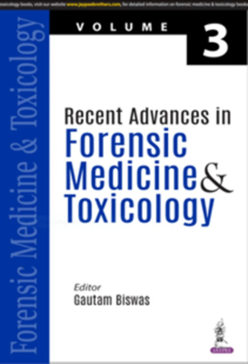 Recent Advances in Forensic Medicine & Toxicology