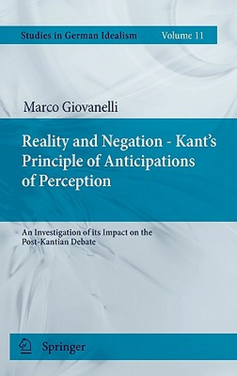 Reality and Negation - Kant''s Principle of Anticipations of Perception