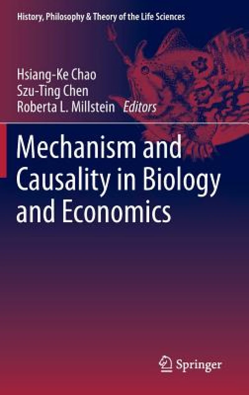 Mechanism and Causality in Biology and Economics