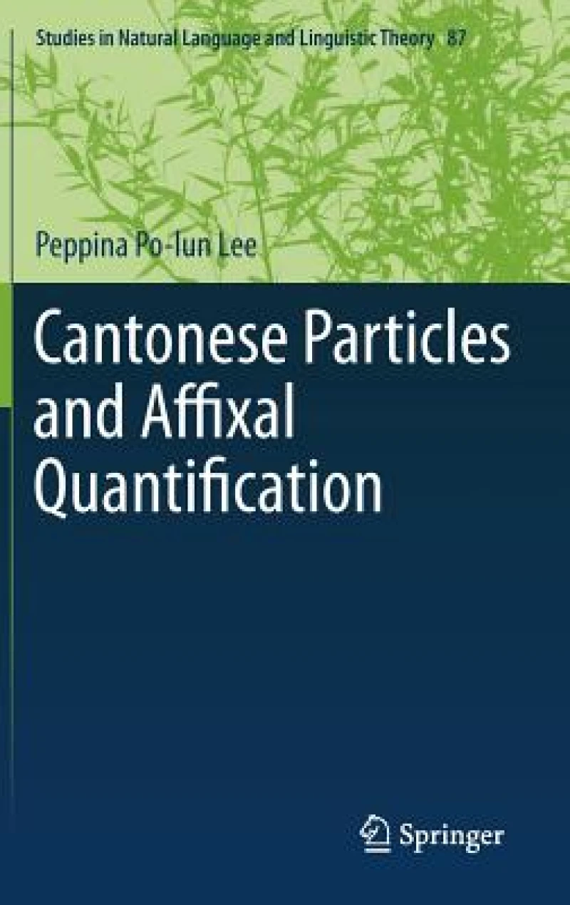 Cantonese Particles and Affixal Quantification