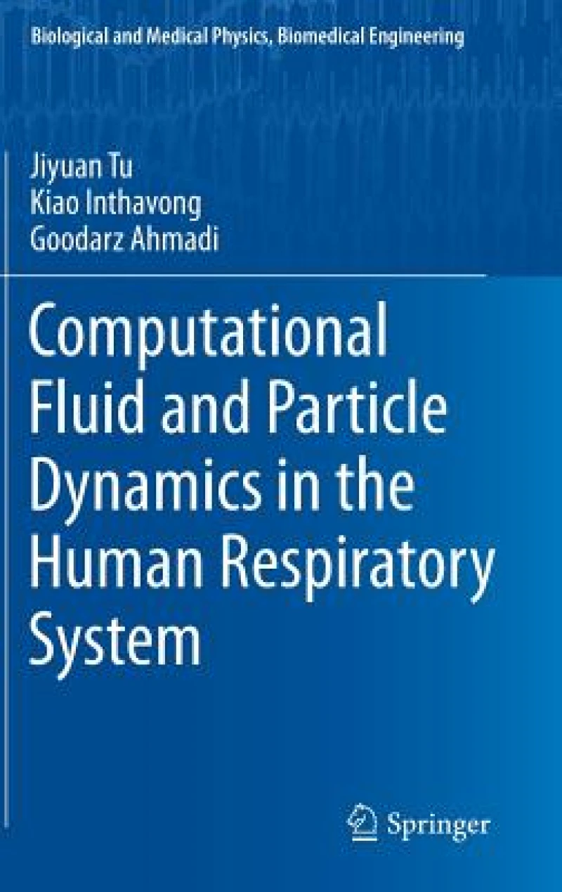 Computational Fluid and Particle Dynamics in the Human Respiratory System