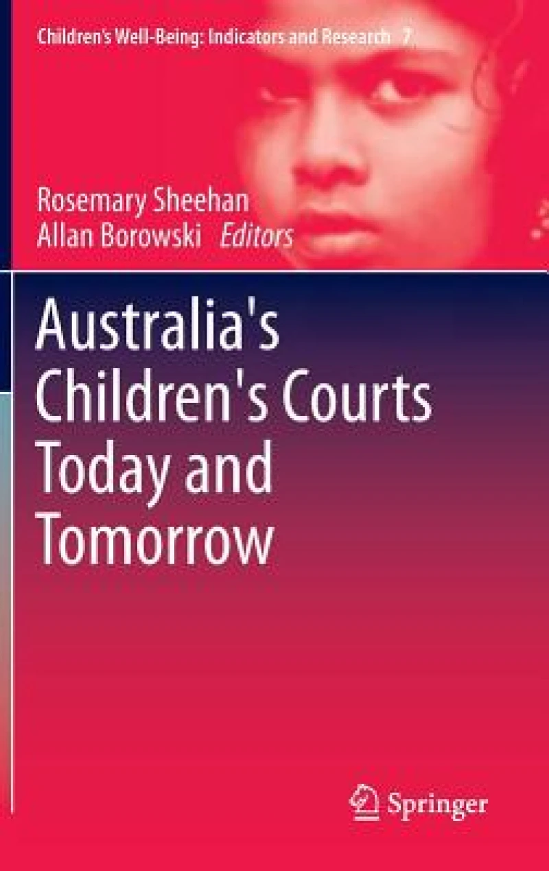Australia''s Children''s Courts Today and Tomorrow