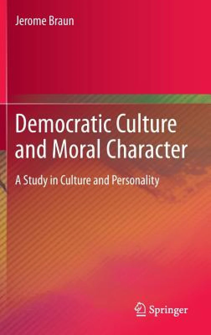 Democratic Culture and Moral Character