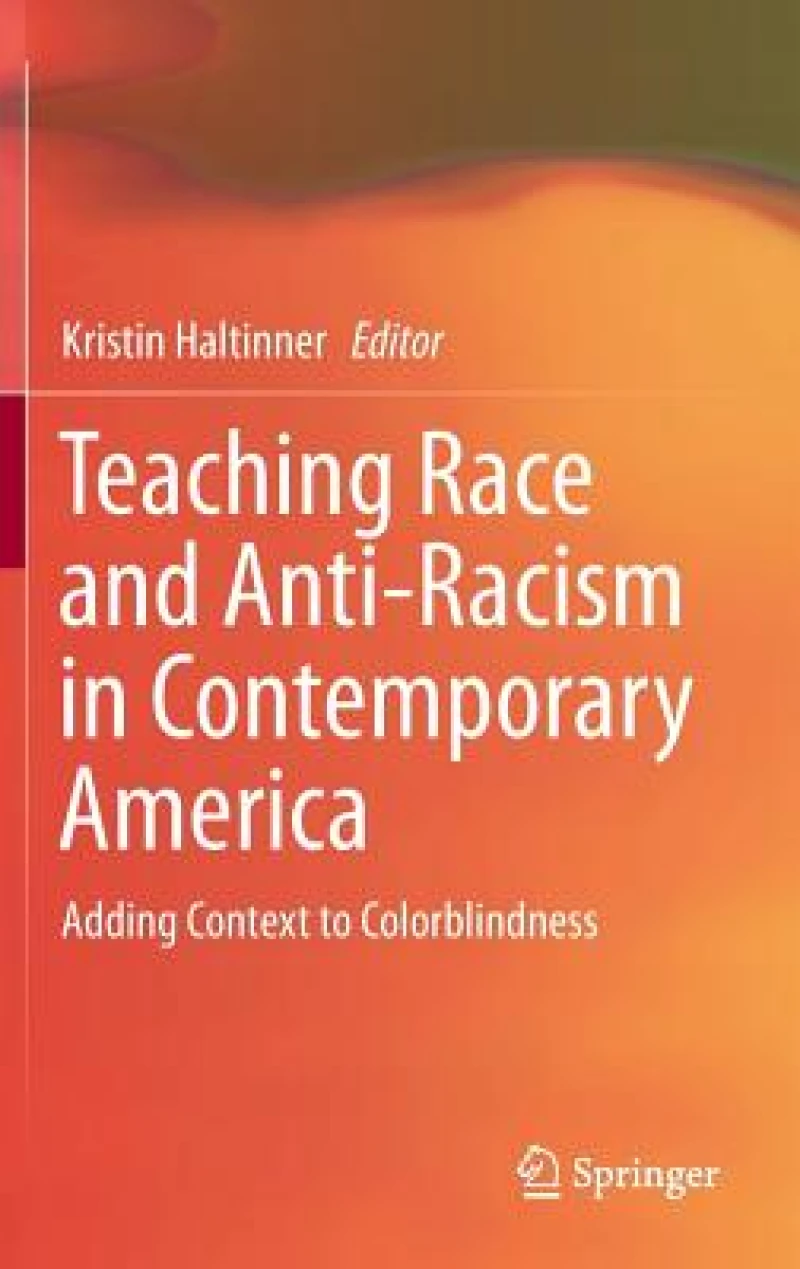 Teaching Race and Anti-Racism in Contemporary America