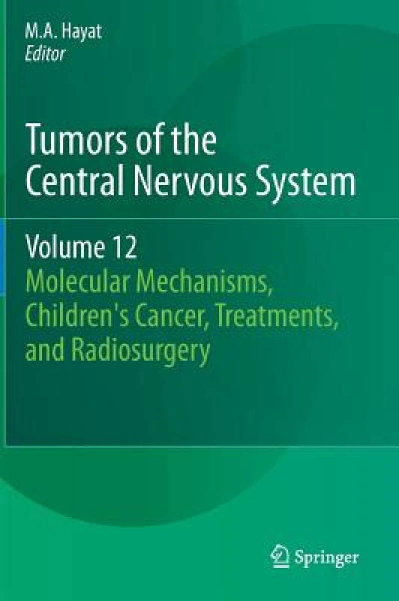 Tumors of the Central Nervous System, Volume 12