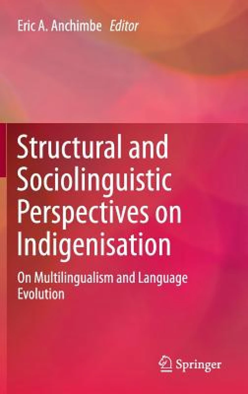 Structural and Sociolinguistic Perspectives on Indigenisation