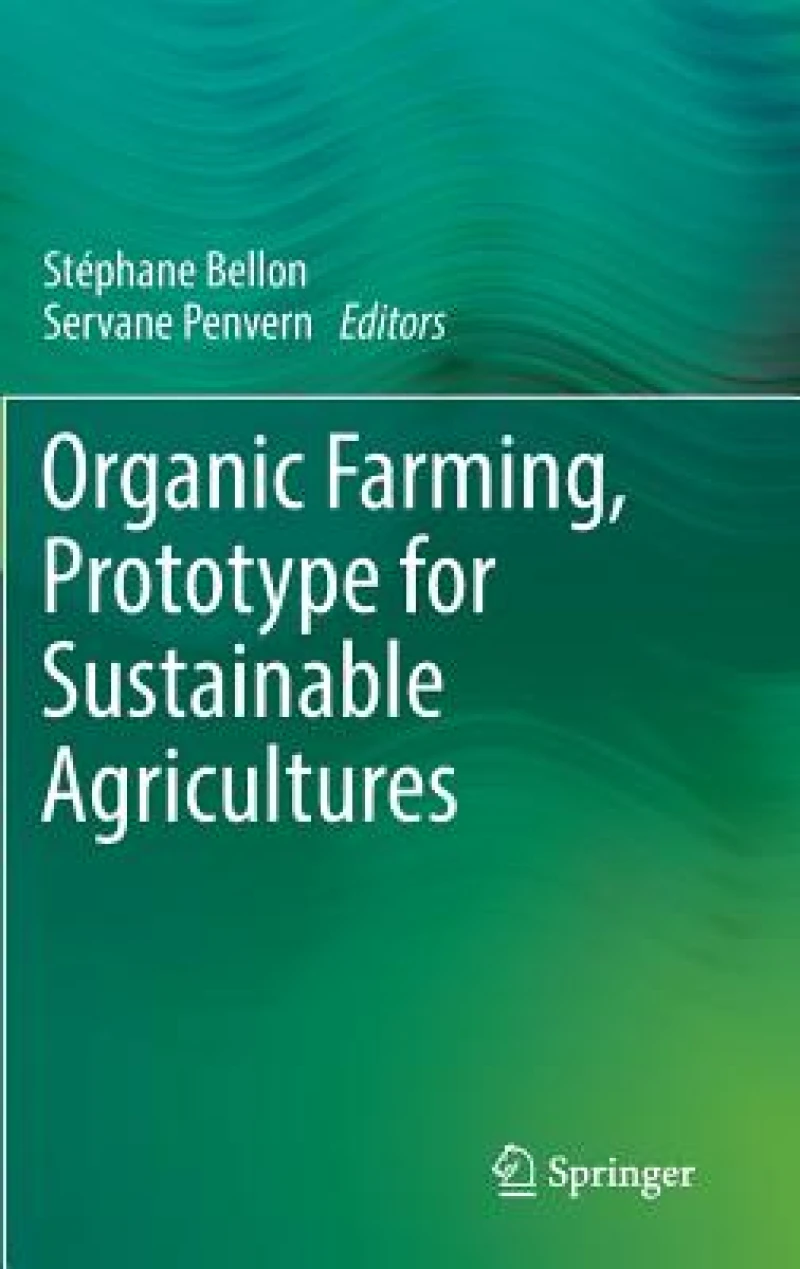 Organic Farming, Prototype for Sustainable Agricultures