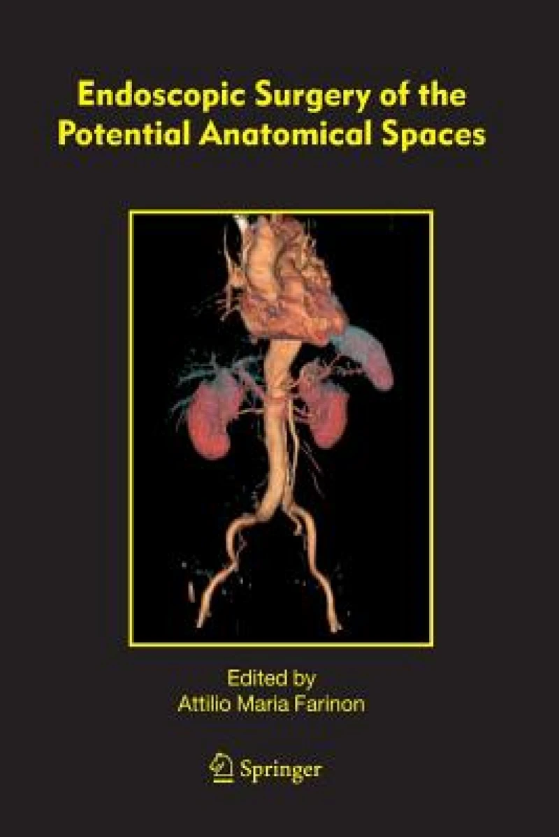 Endoscopic Surgery of the Potential Anatomical Spaces