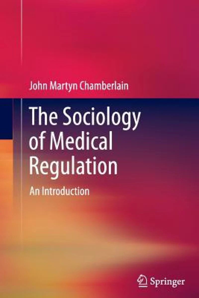 The Sociology of Medical Regulation