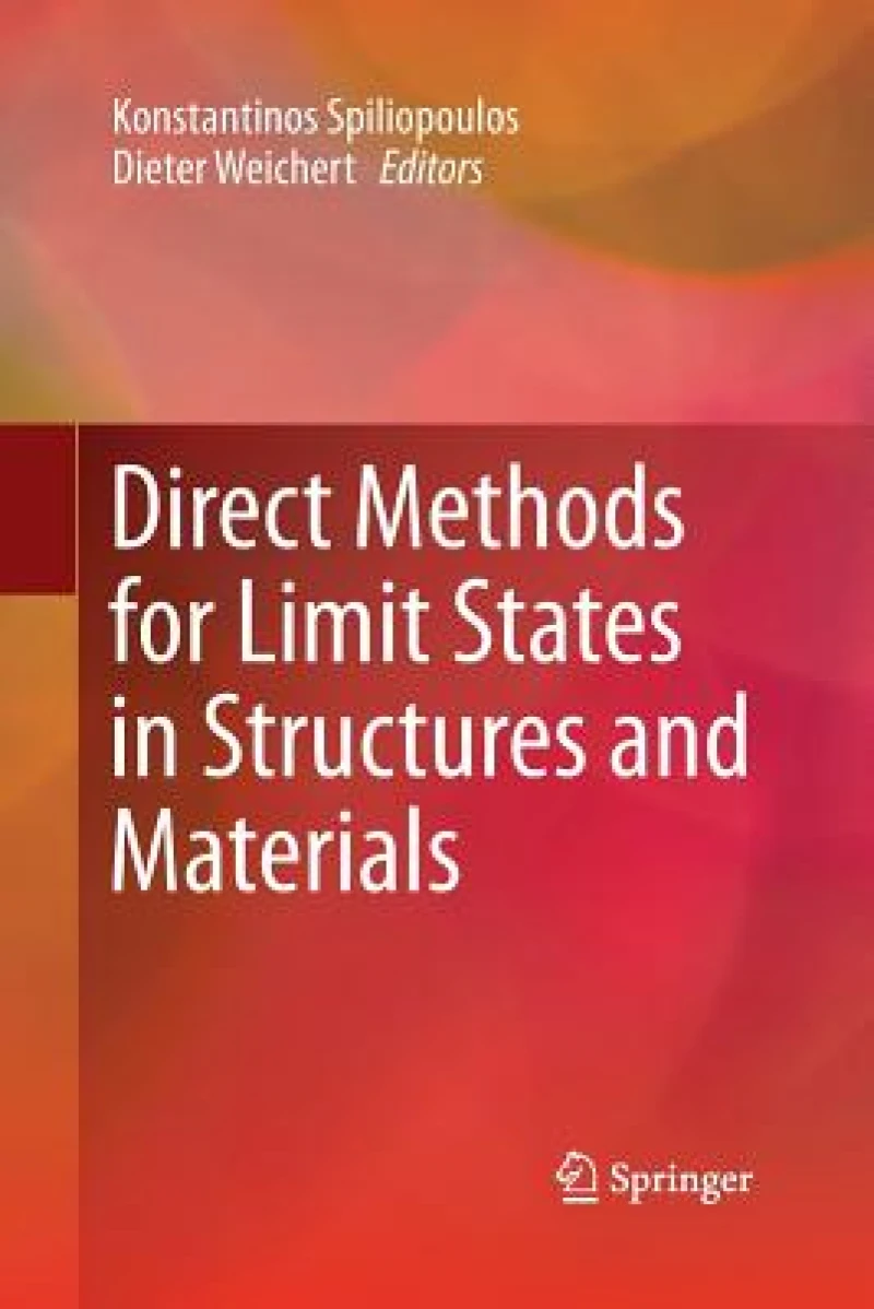 Direct Methods for Limit States in Structures and Materials