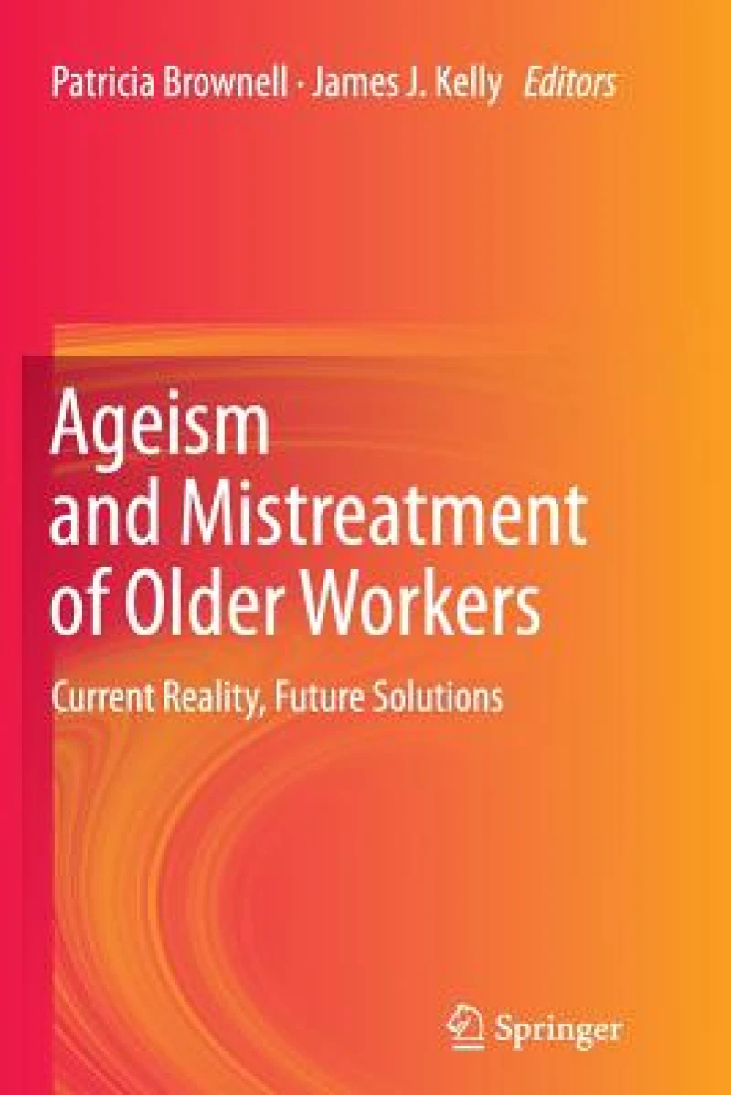 Ageism and Mistreatment of Older Workers