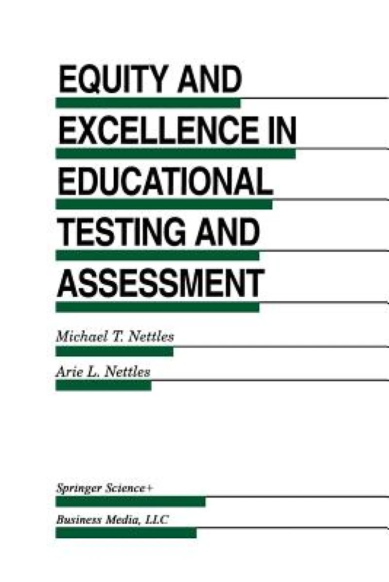 Equity and Excellence in Educational Testing and Assessment