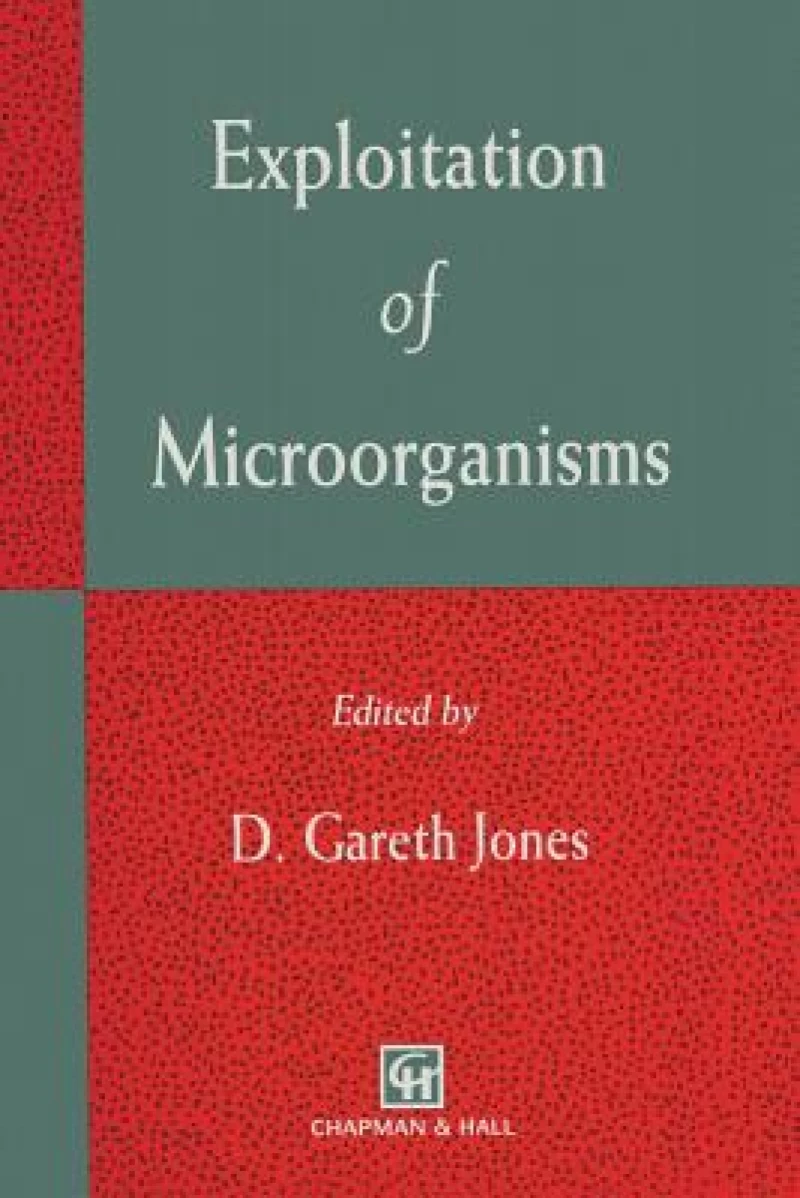 Exploitation of Microorganisms