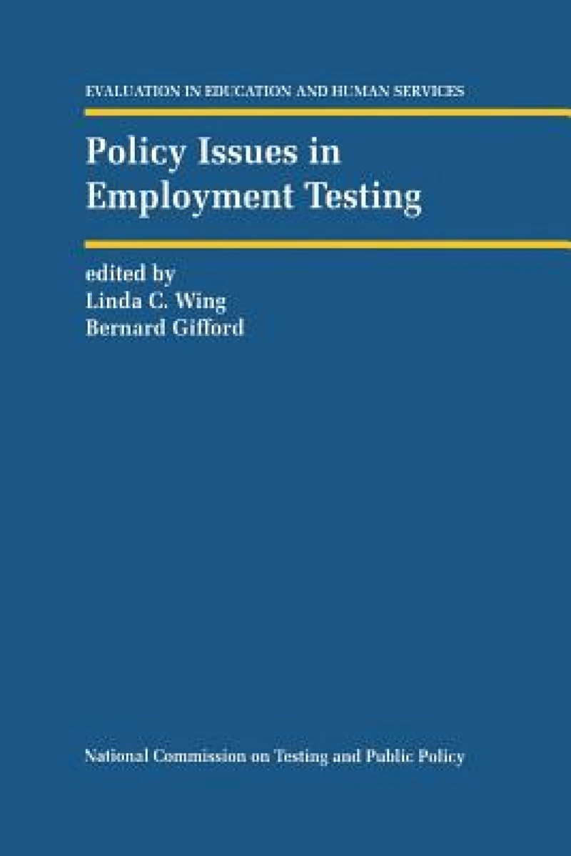 Policy Issues in Employment Testing