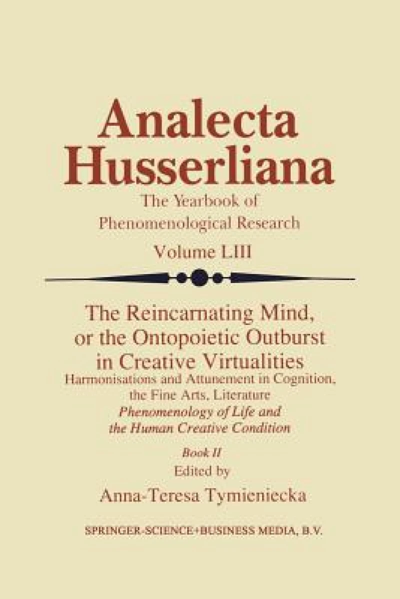 The Reincarnating Mind, or the Ontopoietic Outburst in Creative Virtualities