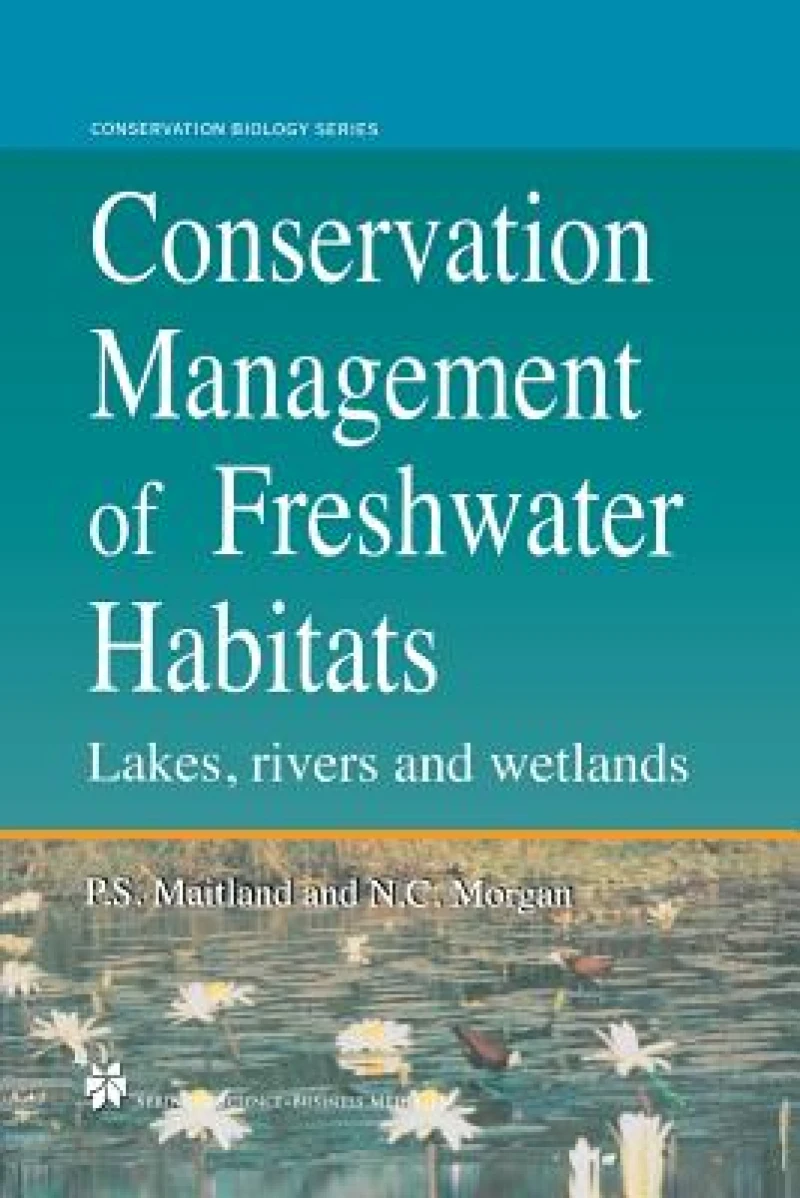 Conservation Management of Freshwater Habitats