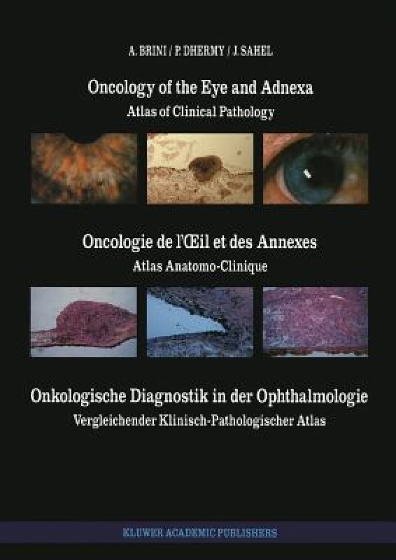 Oncology of the Eye and Adnexa / Oncologie de l’Œil et des Annexes / Onkologische Diagnostik in der Ophthalmologie