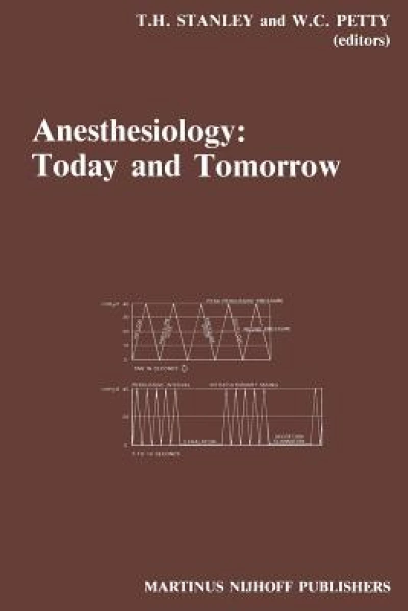 Anesthesiology: Today and Tomorrow