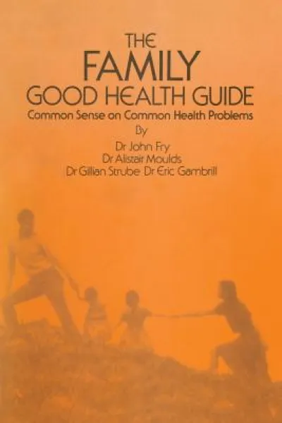 The Family Good Health Guide