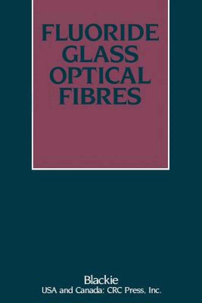 Fluoride Glass Optical Fibres