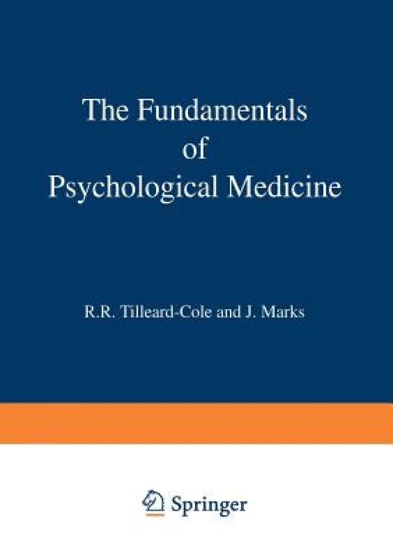 The Fundamentals of Psychological Medicine