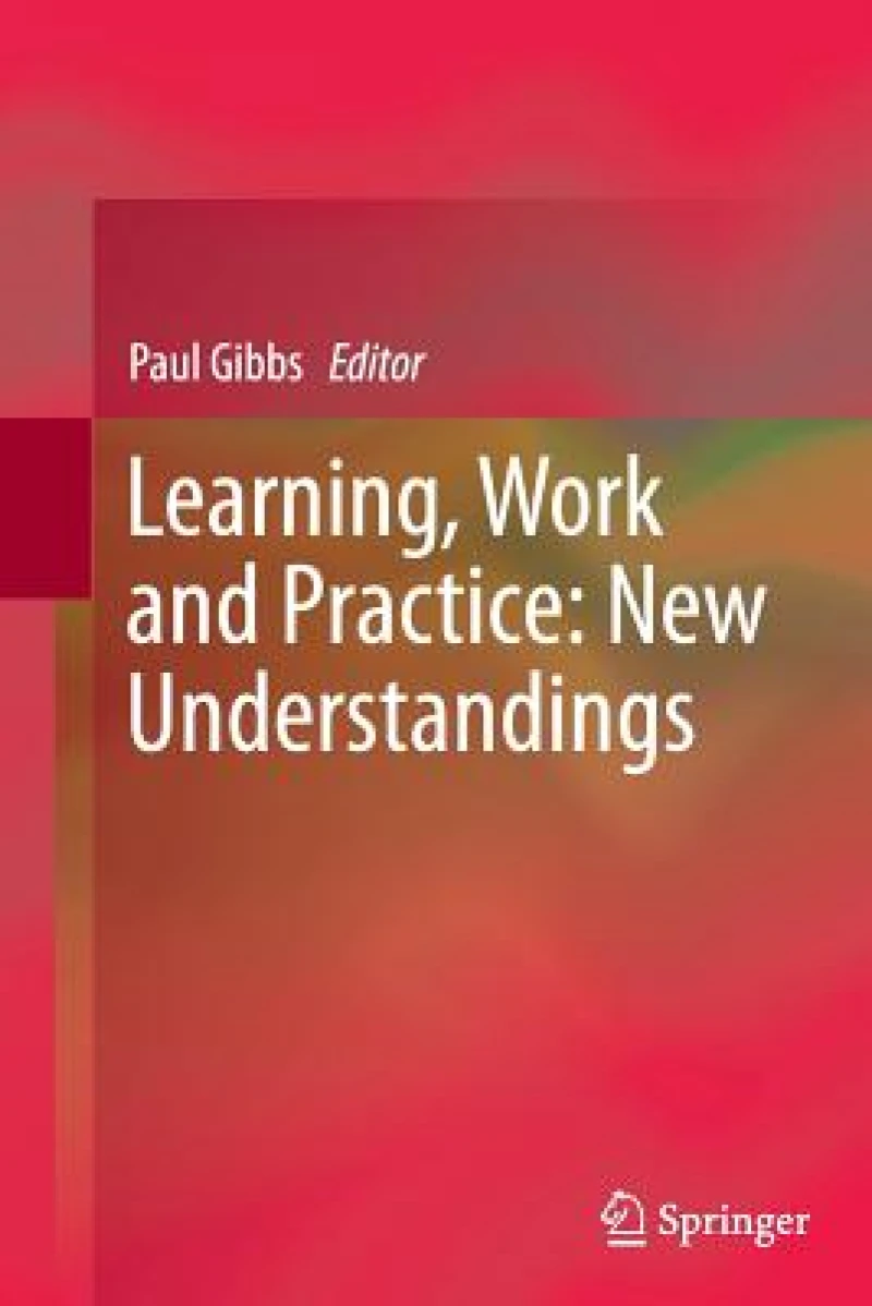 Learning, Work and Practice