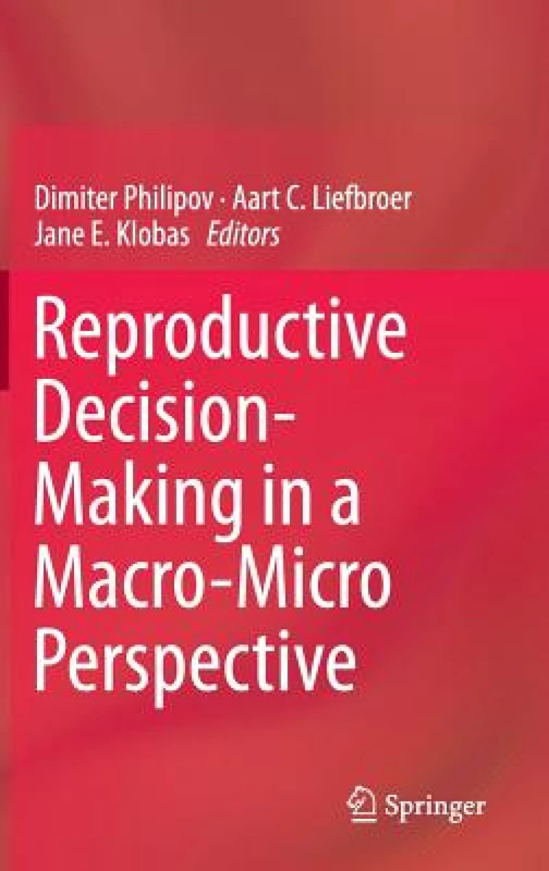 Reproductive Decision-Making in a Macro-Micro Perspective