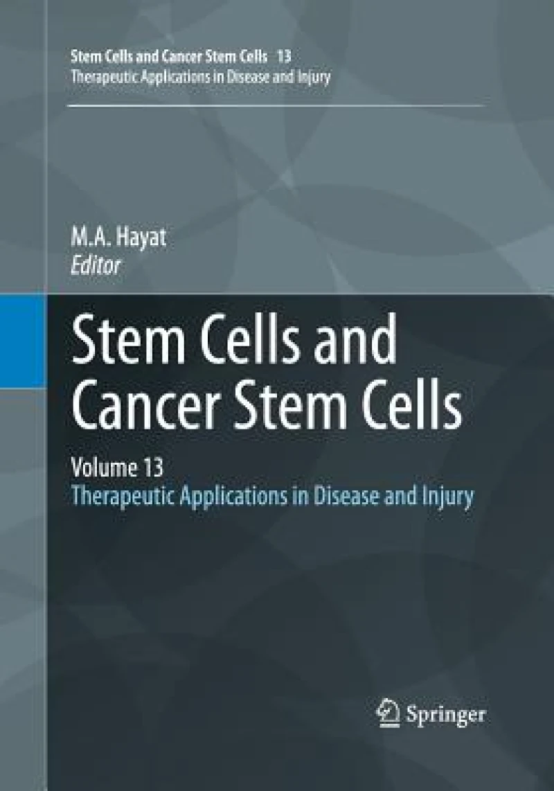 Stem Cells and Cancer Stem Cells, Volume 13