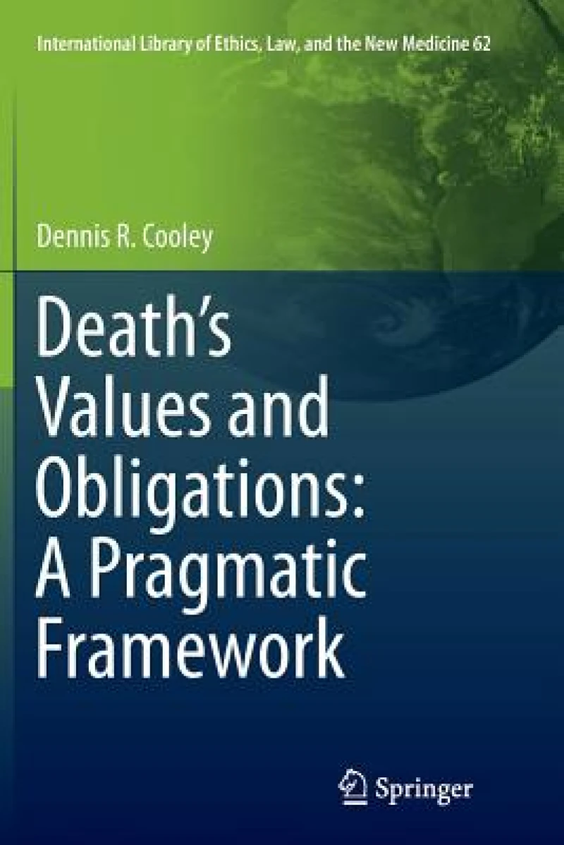 Death''s Values and Obligations