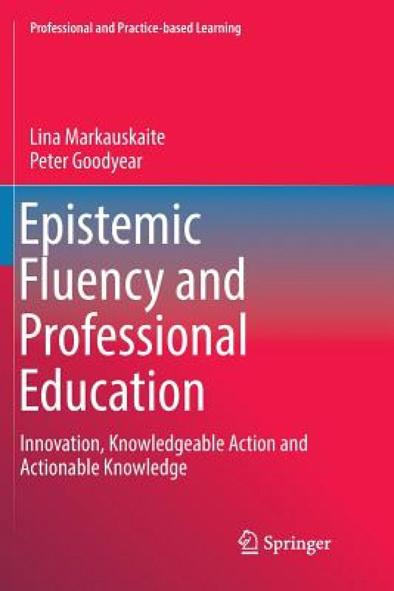 Epistemic Fluency and Professional Education