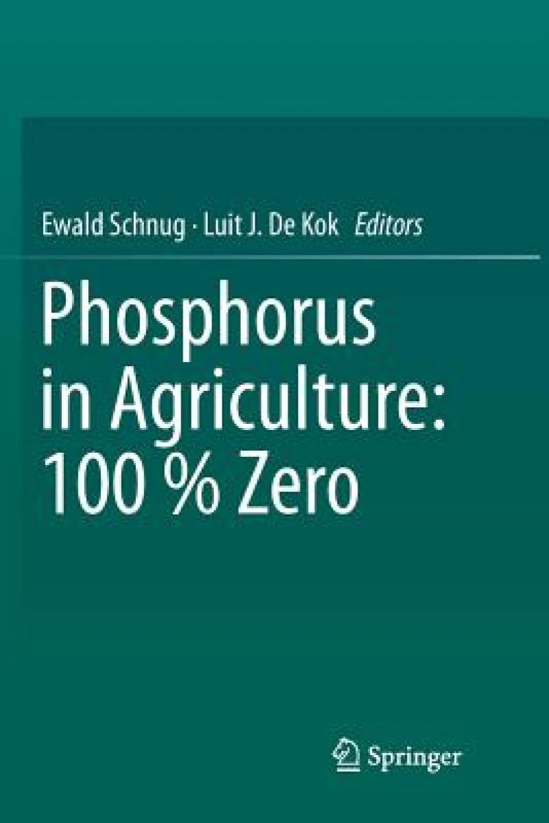 Phosphorus in Agriculture: 100 % Zero
