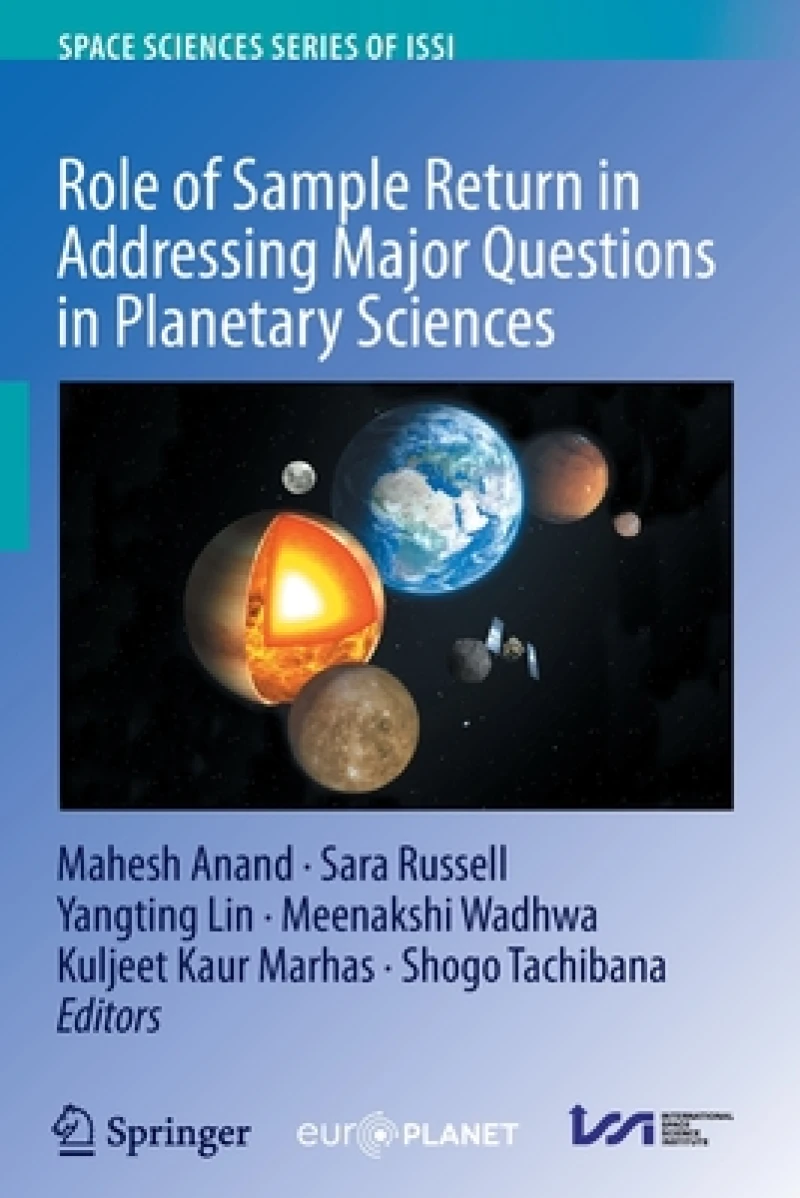 Role of Sample Return in Addressing Major Questions in Planetary Sciences