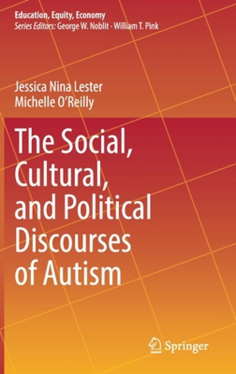 The Social, Cultural, and Political Discourses of Autism
