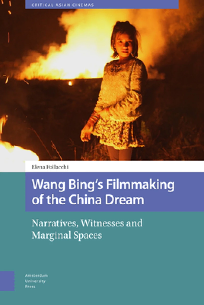 Wang Bing''s Filmmaking of the China Dream